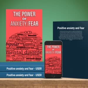 Positive anxiety and fear X